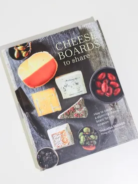 Cheese Boards to Share