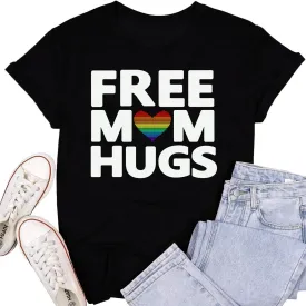 Womens LGBTQ Pride Shirts Free Mom Hugs Ally T-Shirt Rainbow Gay Less Pride Short Sleeve